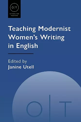 Teaching Modernist Women's Writing in English cover