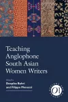 Teaching Anglophone South Asian Women Writers cover