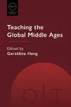 Teaching the Global Middle Ages cover