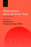 Teaching Asian North American Texts cover