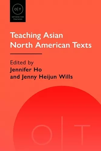 Teaching Asian North American Texts cover