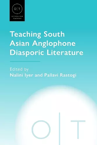 Teaching South Asian Anglophone Diasporic Literature cover