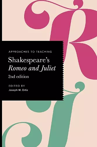 Approaches to Teaching Shakespeare's Romeo and Juliet cover
