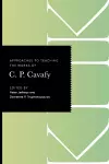 Approaches to Teaching the Works of C. P. Cavafy cover