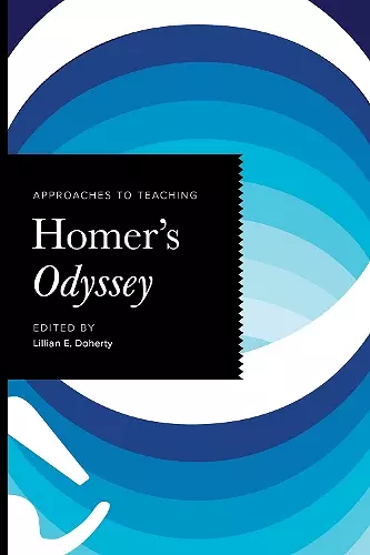 Approaches to Teaching Homer's Odyssey cover