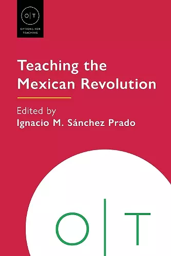 Teaching the Mexican Revolution cover