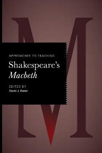 Approaches to Teaching Shakespeare's Macbeth cover