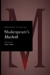 Approaches to Teaching Shakespeare's Macbeth cover