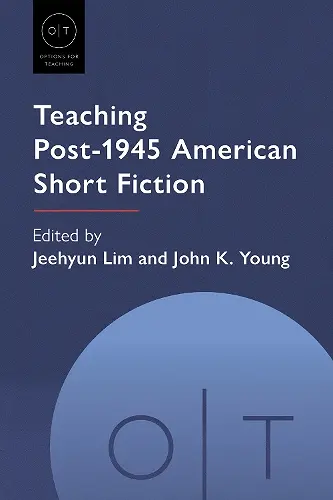 Teaching Post-1945 American Short Fiction cover