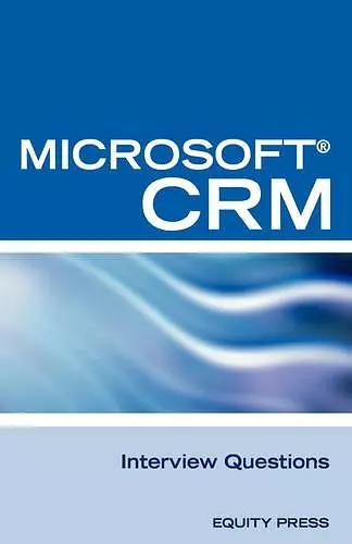 Microsoft (R) Crm Interview Questions cover