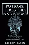 Potions, Herbs, Oils & Brews cover