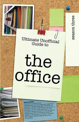 Ultimate Unofficial the Office (Usa) Season Three Guide cover