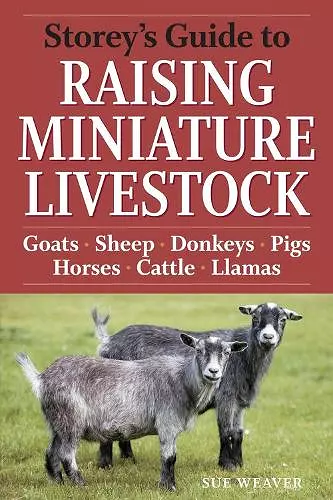 Storey's Guide to Raising Miniature Livestock cover