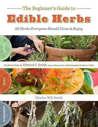 The Beginner's Guide to Edible Herbs cover