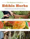 The Beginner's Guide to Edible Herbs cover