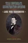 Texas Confederate, Reconstruction Governor cover