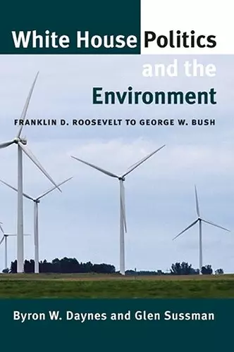 White House Politics and the Environment cover