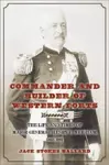 Commander and Builder of Western Forts cover