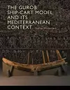 The Gurob Ship-Cart Model and Its Mediterranean Context cover