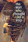 The Man Who Thought like a Ship cover