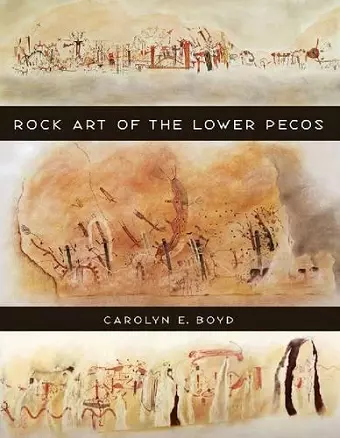 Rock Art of the Lower Pecos cover