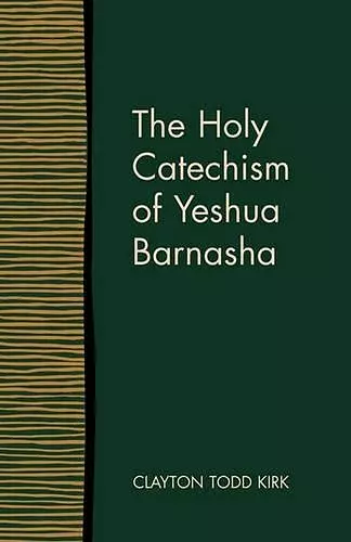 The Holy Catechism of Yeshua Barnasha cover