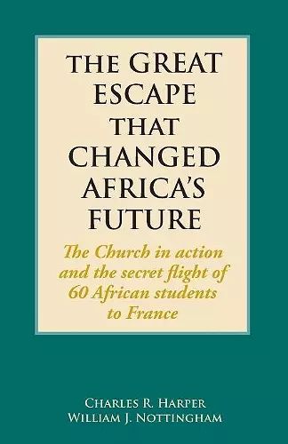 The Great Escape That Changed Africa's Future cover