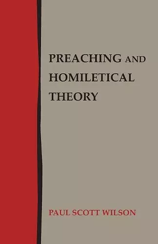 Preaching and Homiletical Theory cover