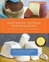 Mastering Artisan Cheesemaking cover
