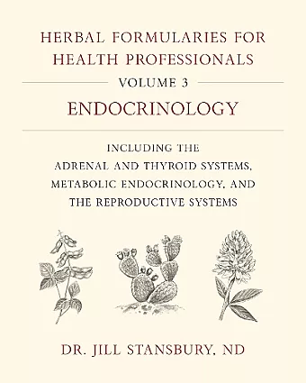 Herbal Formularies for Health Professionals, Volume 3 cover