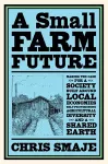 A Small Farm Future cover