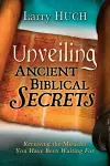 Unveiling Ancient Biblical Secrets cover