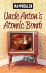Uncle Anton's Atomic Bomb cover