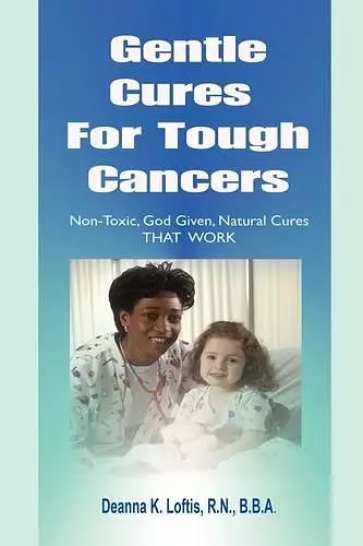 Gentle Cures For Tough Cancers cover