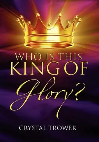 Who Is This King Of Glory? cover