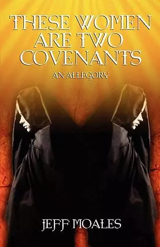 These Women Are Two Covenants cover