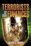 Terrorists of Our Finances cover