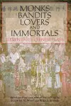 Monks, Bandits, Lovers, and Immortals cover