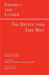 Erasmus and Luther: The Battle over Free Will cover