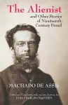 The Alienist and Other Stories of Nineteenth-Century Brazil cover