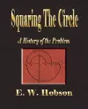 Squaring The Circle - A History Of The Problem cover