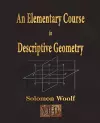 An Elementary Course In Descriptive Geometry cover