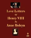 Love Letters of Henry VIII to Anne Boleyn cover