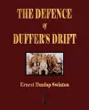 The Defence Of Duffer's Drift - A Lesson in the Fundamentals of Small Unit Tactics cover