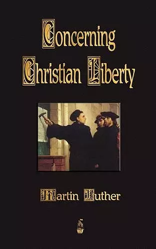 Concerning Christian Liberty cover