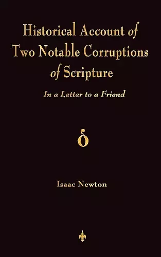 A Historical Account Of Two Notable Corruptions Of Scripture cover