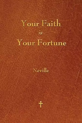 Your Faith Is Your Fortune cover