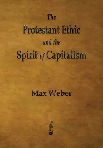 The Protestant Ethic and the Spirit of Capitalism cover