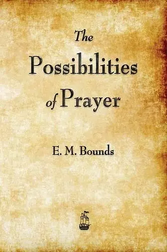 The Possibilities of Prayer cover