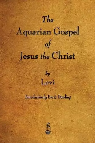 The Aquarian Gospel of Jesus the Christ cover